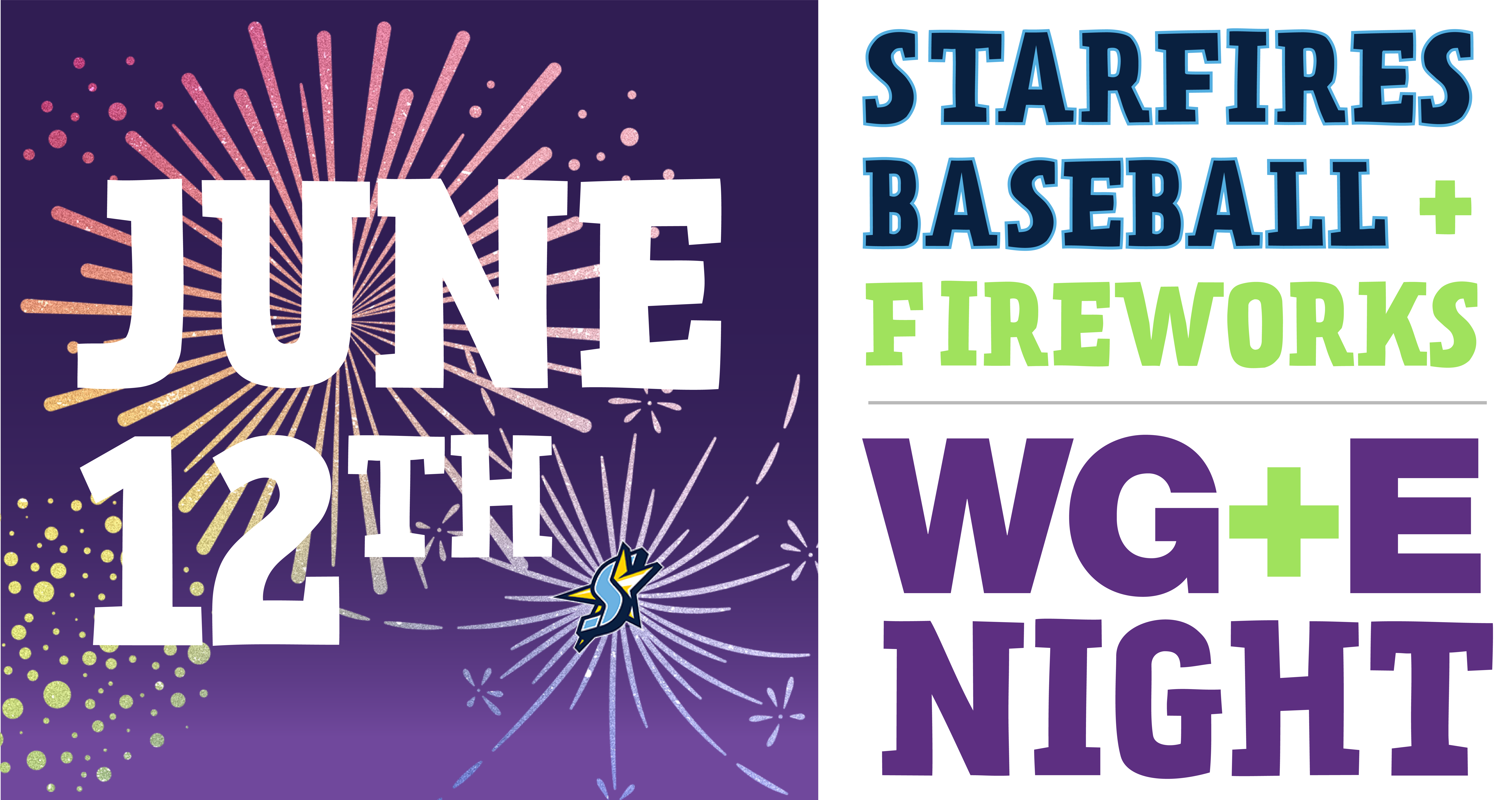 June 12th Starfires Baseball + Fireworks
